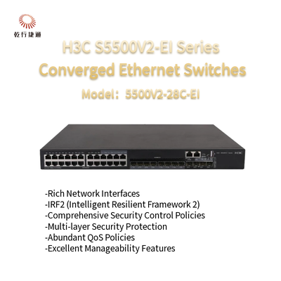 H3C S5500V2-EI Serisi S5500V2-28C-EI Yüksek Performanslı Yakınsanmış Ethernet Anahtarları