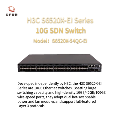 H3C S6520X-EI Serisi 10G SDN anahtarları S6520X-54QC-EI